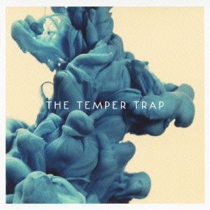 TEMPER TRAP / テンパー・トラップ / THE TEMPER TRAP / ザ・テンパー・トラップ