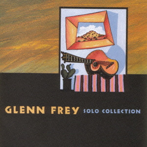 GLENN FREY / グレン・フライ / SOLO COLLECTION / ソロ・コレクション