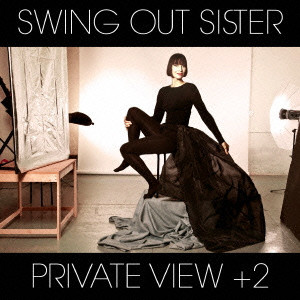 SWING OUT SISTER / スウィング・アウト・シスター / PRIVATE VIEW + 2 / PRIVATE VIEW+2