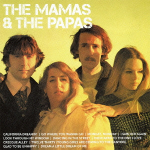 MAMAS & THE PAPAS / ママス&パパス / ICON - BEST OF THE MAMAS & THE PAPAS / アイコン～ベスト・オブ・ママス＆パパス