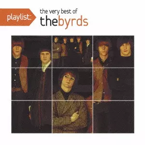 BYRDS / バーズ / PLAYLIST: THE VERY BEST OF THE BYRDS / playlist:ヴェリー・ベスト・オブ・ザ・バーズ