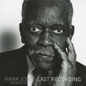 HANK JONES / ハンク・ジョーンズ / LAST RECORDING / ラスト・レコーディング