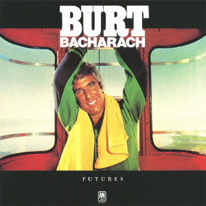 FUTURES / フューチャーズ[+1]/BURT BACHARACH/バート・バカラック｜OLD  ROCK｜ディスクユニオン・オンラインショップ｜diskunion.net