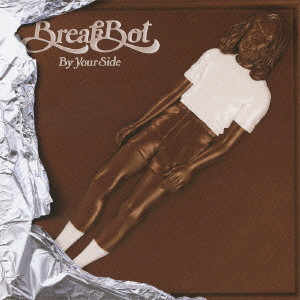 BREAKBOT / BY YOUR SIDE / バイ・ユア・サイド