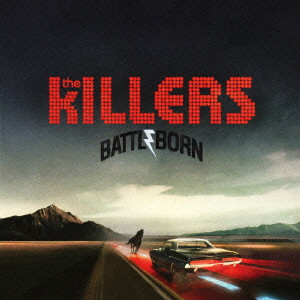 KILLERS (ROCK) / キラーズ / BATTLE BORN / バトル・ボーン