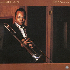 J.J.JOHNSON (JAY JAY JOHNSON) / J.J. ジョンソン / PINNACLES / ピナクルズ