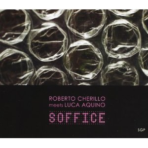 ROBERTO CHERILLO / ロベルト・チェリッロ / Soffice