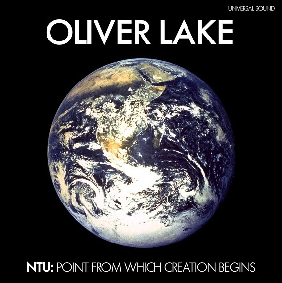 OLIVER LAKE / オリヴァー・レイク / NTU: Point From Which Creation Begins(LP)