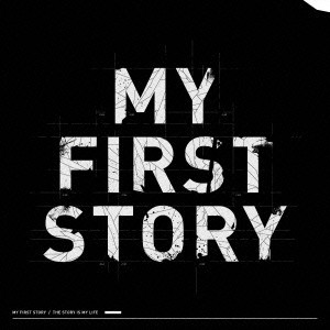 MY FIRST STORY / THE STORY IS MY LIFE
