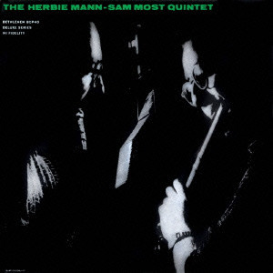 HERBIE MANN / ハービー・マン / THE HERBIE MANN - SAM MOST QUINTET / ハービー・マン-サム・モスト・クインテット