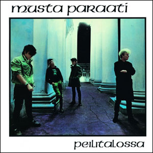 MUSTA PARAATI / PEILITALOSSA (レコード)