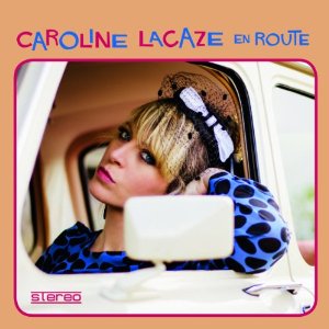 CAROLINE LACAZE / キャロライン・ラケイズ / EN ROUTE (LP)