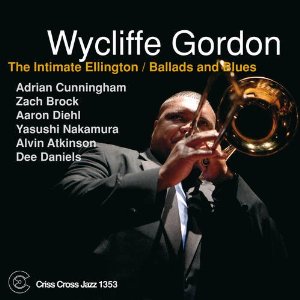 WYCLIFFE GORDON / ワイクリフ・ゴードン / Intimate Ellington-Ballads & Blues 