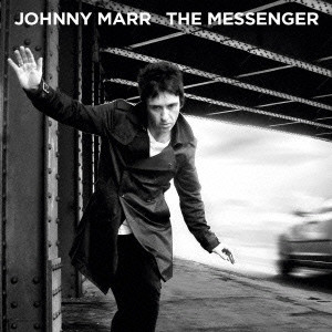 JOHNNY MARR / ジョニー・マー / THE MESSENGER / ザ・メッセンジャー