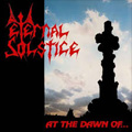 ETERNAL SOLSTICE : MOURNING / AT THE DAWN OF...