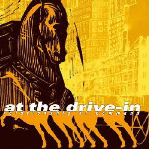 AT THE DRIVE-IN / RELATIONSHIP OF COMMAND (2012 REISSUE) 