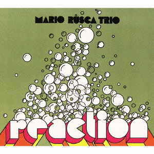 MARIO RUSCA / マリオ・ルスカ / REACTION / リアクション