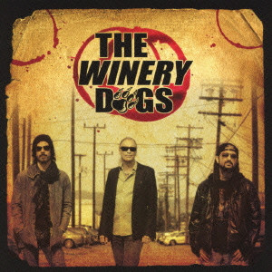 THE WINERY DOGS / ザ・ワイナリー・ドッグス / THE WINERY DOGS / ザ・ワイナリー・ドッグス