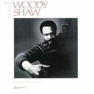 WOODY SHAW / ウディ・ショウ / MASTER OF THE ART / マスター・オブ・ジ・アート