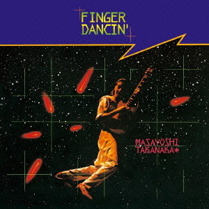 MASAYOSHI TAKANAKA / 高中正義 / FINGER DANCIN' / FINGER DANCIN’