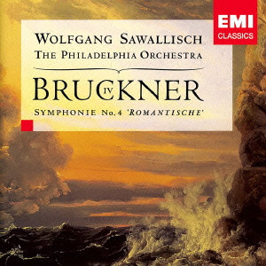 WOLFGANG SAWALLISCH / ヴォルフガング・サヴァリッシュ / BRUCKNER: SYMPHONIE NO.4 "ROMANTISCHE" / ブルックナー:交響曲第4番「ロマンティック」