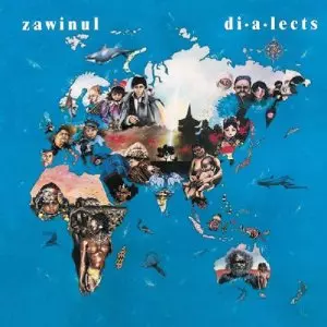 JOE ZAWINUL / ジョー・ザヴィヌル / Dialects 