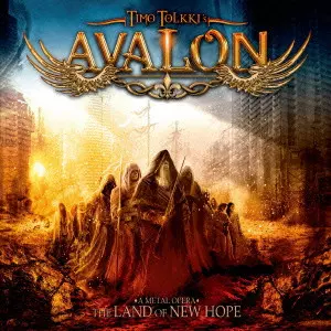 TIMO TOLKKI'S AVALON / ティモ・トルキズ・アヴァロン / A METAL OPERA THE LAND OF NEW HOPE / ア・メタル・オペラ~ザ・ランド・オブ・ニュー・ホープ