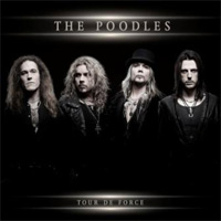 POODLES (METAL) / プードルズ / TOUR DE FORCE<DIGI>