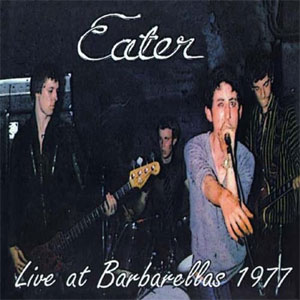 EATER / LIVE AT BARBARELLAS 1977 (レコード)