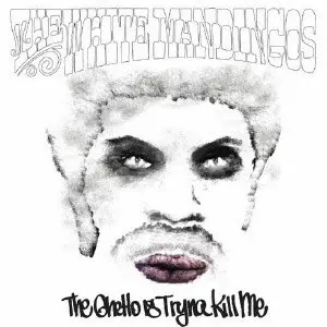 WHITE MANDINGOS (Daryl Jenifer+ MURS + Sacha Jenkins) / THE GHETTO IS TRYNA KILL ME (CD) 帯ライナー付国内盤仕様 / ザ・ゲットー・イズ・トライナ・キル・ミー