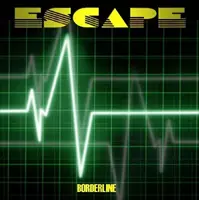 ESCAPE (from UK) / BORDERLINE