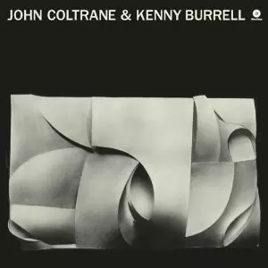 KENNY BURRELL & JOHN COLTRANE / ケニー・バレル&ジョン・コルトレーン / John Coltrane & Kenny Burrell(LP/180G)