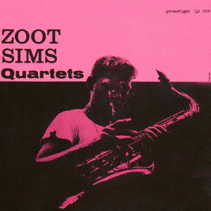 ZOOT SIMS / ズート・シムズ / ZOOT SIMS QUARTETS / ズート・シムズ・カルテッツ+2