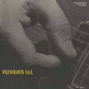SAL SALVADOR / サル・サルヴァドール / FRIVOLOUS SAL / フリヴァラス・サル