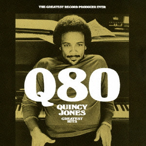 QUINCY JONES / クインシー・ジョーンズ / Q80 QUINCY JONES GREATEST HITS / Q80~グレイテスト・ヒッツ