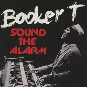BOOKER T. (JONES) / ブッカー・T. / SOUND THE ALARM / サウンド・ジ・アラーム (国内盤 帯 解説 歌詞付 SHM-CD)