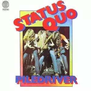 ステイタスクォー　　パイルドライヴァー　　レコード PILEDRIVER / パイルドライヴァー +1/STATUS QUO/ステイタス・クオー