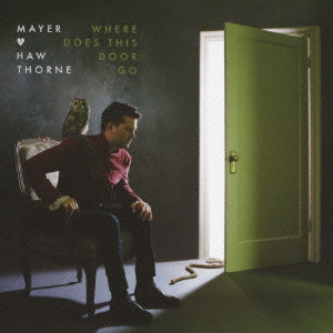 MAYER HAWTHORNE / メイヤー・ホーソーン / WHERE DOES THIS DOOR GO (CD) / ホエア・ダズ・ディス・ドア・ゴー 