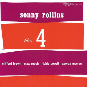 SONNY ROLLINS / ソニー・ロリンズ / SONNY ROLLINS PLUS 4 / ソニー・ロリンズ・プラス・フォー