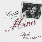 MINA (ITA) / ミーナ / SCRITTE PER MINA: FIRMATO PAOLO LIMITI - DIGITAL REMASTER