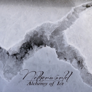 NETHERWORLD / ネザーワールド / Alchemy Of Ice