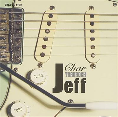 Char / TRAD ROCK "JEFF" BY CHAR / TRAD ROCK“Jeff”by Char