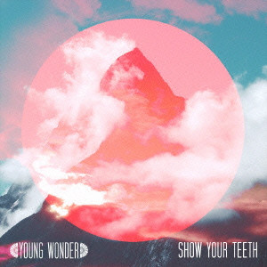 YOUNG WONDER / ヤング・ワンダー / YOUNG WONDER + SHOW YOUR TEETH / ヤング・ワンダー+ショー・ユア・ティース