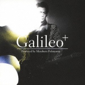 MASAHARU FUKUYAMA / 福山雅治 / PRODUCED BY MASAHARU FUKUYAMA "GALILEO+" / 「ガリレオ」~Produced by Masaharu Fukuyama「Galileo+」