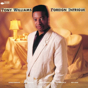 TONY WILLIAMS(ANTHONY WILLIAMS) / トニー・ウィリアムス / FOREIGN INTRIGUE / フォーリン・イントリーグ
