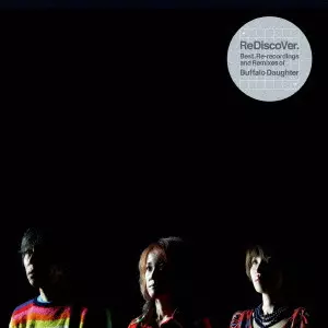 BUFFALO DAUGHTER / バッファロー・ドーター / REDISCOVER. BEST, RE-RECORDINGS AND REMIXES OF BUFFALO DAUGHTER / ReDiscoVer.Best,Re-recordings and Remixes of Buffalo Daughter
