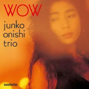 JUNKO ONISHI / 大西順子 / WOW / WOW