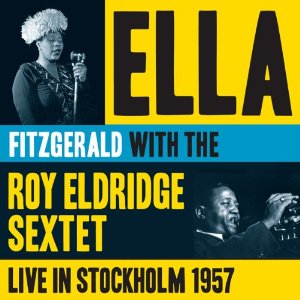 ELLA FITZGERALD / エラ・フィッツジェラルド / Live in Stockholm 1957