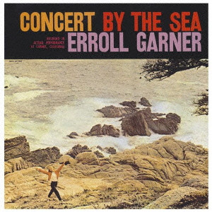 ERROLL GARNER / エロール・ガーナー / CONCERT BY THE SEA / コンサート・バイ・ザ・シー