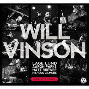 WILL VINSON / ウィル・ヴィンソン / Live At Smalls / ライブ・アット・スモールズ